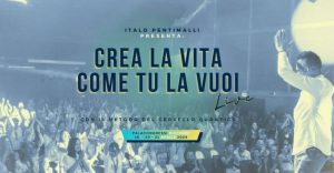 crea la vita come tu la vuoi